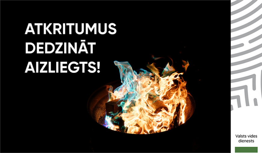 Mājsaimniecībā radīto atkritumu dedzināšana ir stingri aizliegta