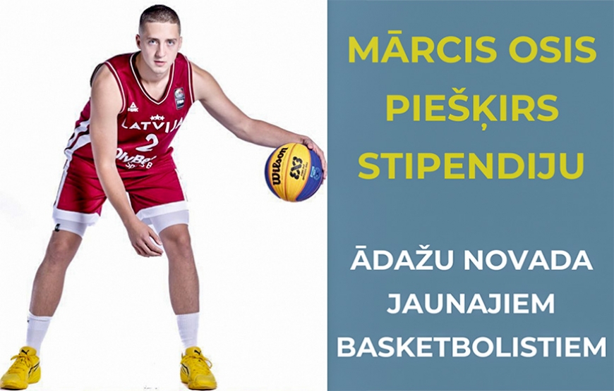 Ādažu jaunajiem basketbolistiem – Mārča Oša stipendija (Vidzeme)