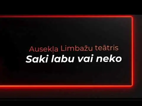 «Saki labu vai neko» Limbažos