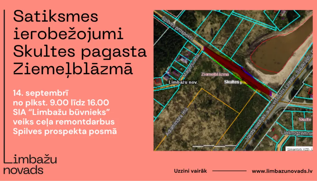 Satiksmes ierobežojumi Skultes pagasta Ziemeļblāzmā