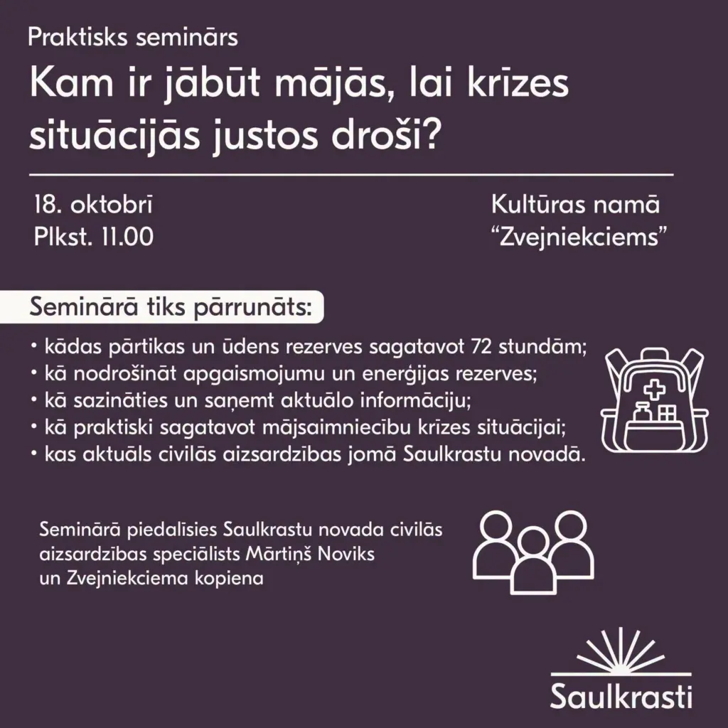 «Zvejniekciemā» 18. oktobrī aicina uz semināru par krīzes situācijām «Kam ir jābūt mājās, lai 72 stundas justos droši un ērti?»